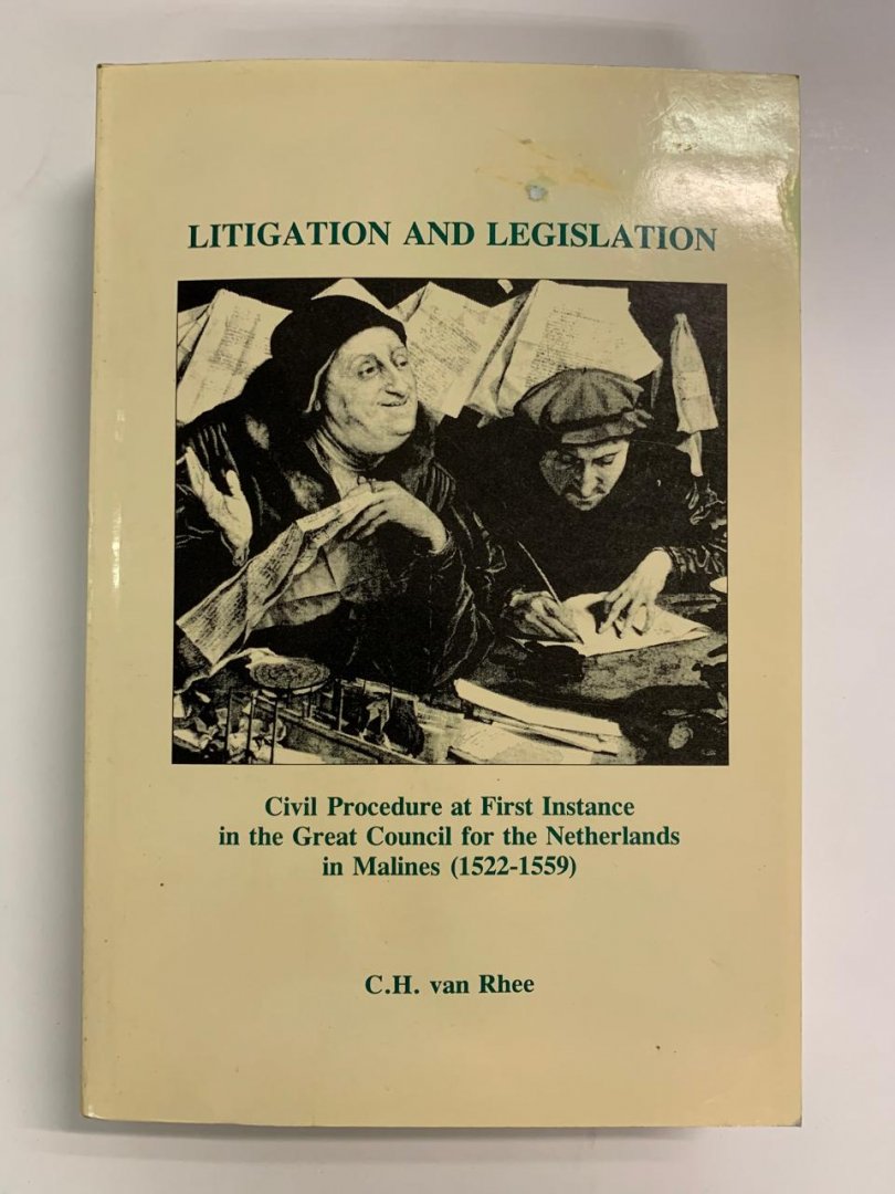 C.H. van Rhee - Litigation and Legislation