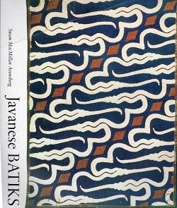 Arensberg, Susan MacMillan - Javanese Batiks
