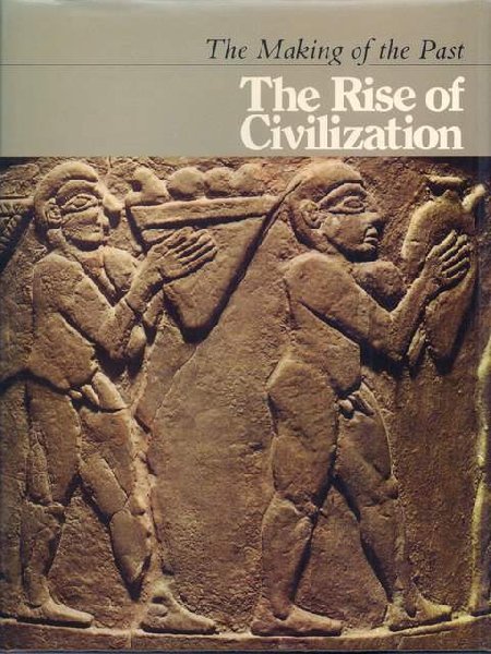 David Oates / Joan Oates - The Rise of civilization The Making of the Past