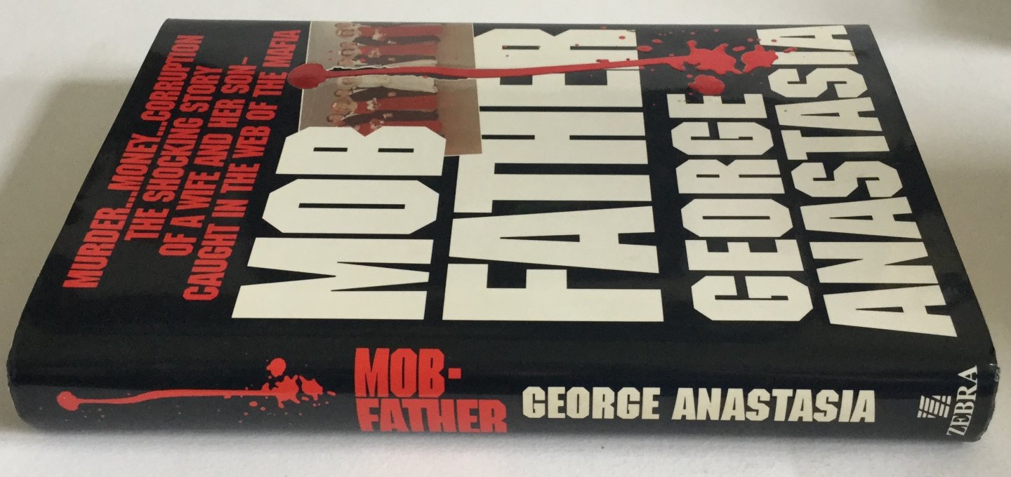 Anastasia, George - Mobfather - The Story of a Wife And Son Caught in the Web of the Mafia