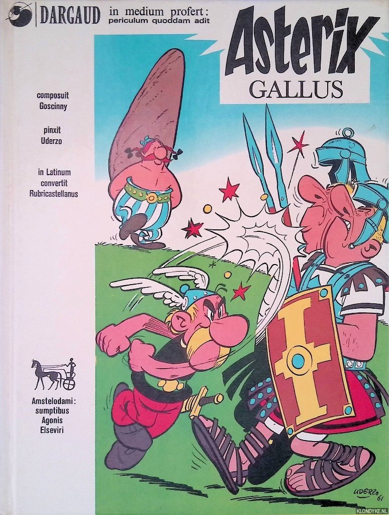 Goscinny (composuit) & Uderzo (pinxit) & Rubricastellanus (in Latinum convertit) - Asterix Gallus