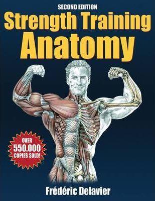 Delavier, Frédéric - Strength Training Anatomy (second edition)