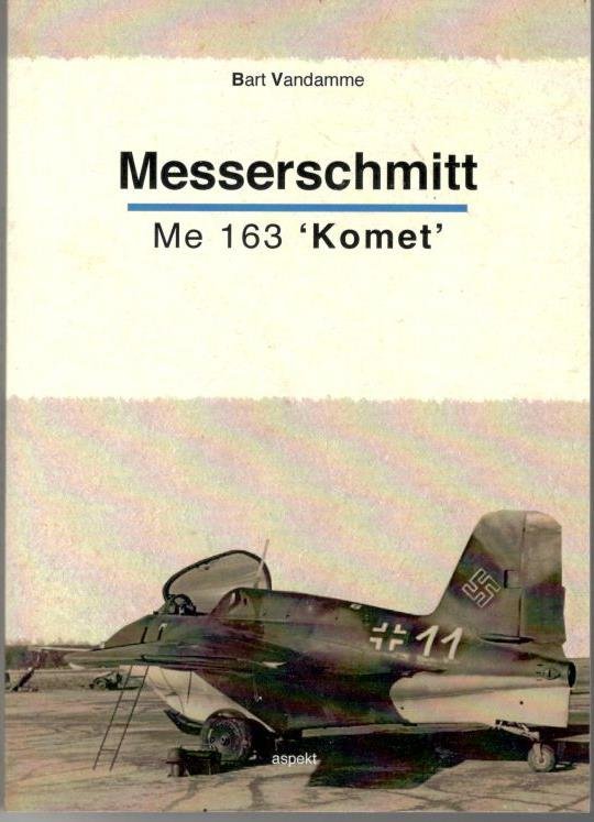 Vandamme, Bart - Messerschmitt Me 163 'Komet'