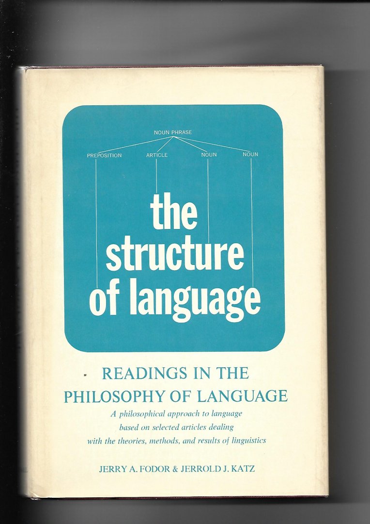 Fodor, Jerry A. / Jerrold J. Katz - The Structure of Language. Readings in the Philosophy of Language