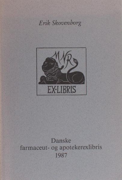 Skovenborg, Erik. - Danske farmacuet- og apotekerexlibris.