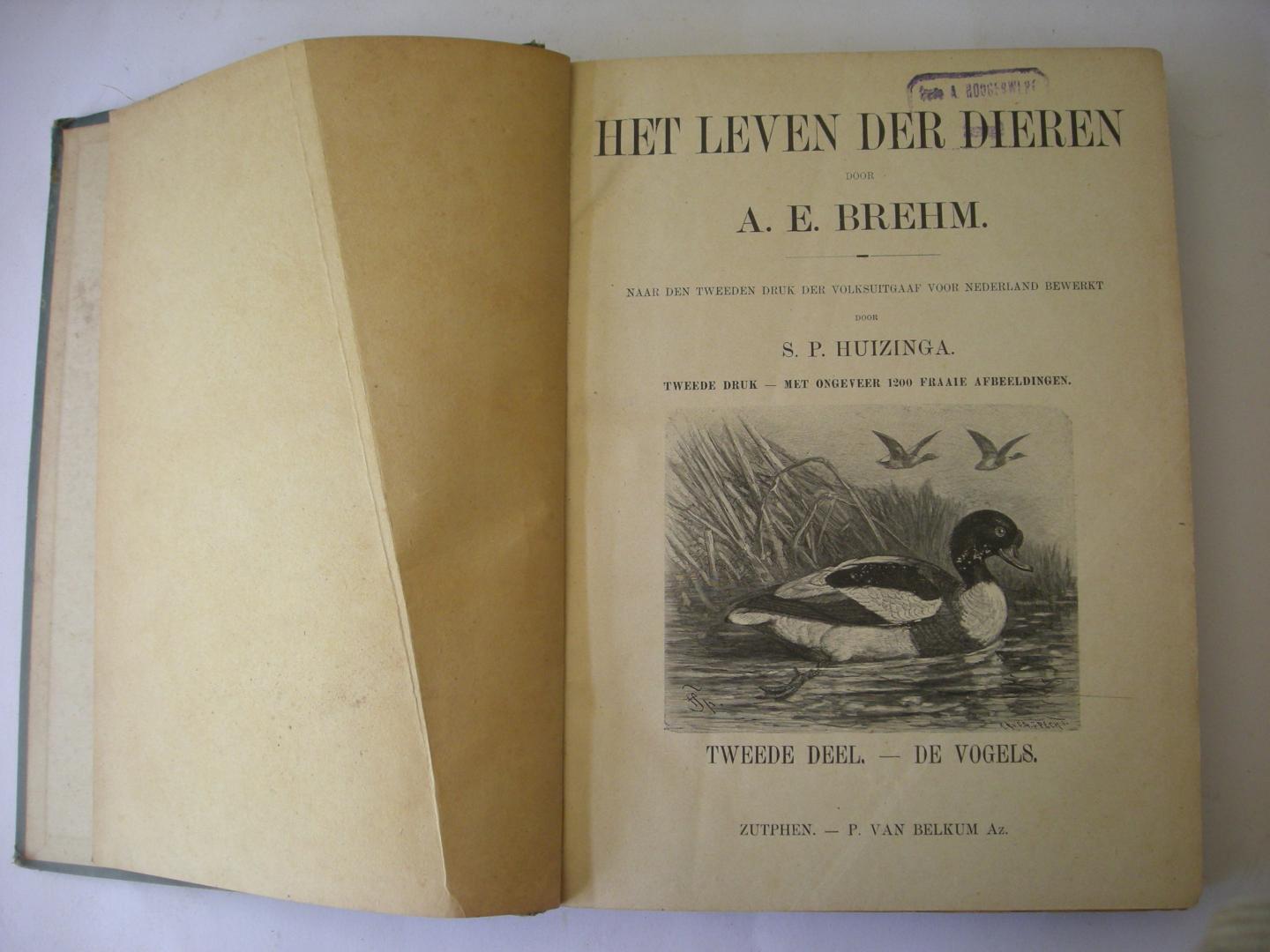 Brehm, A.E. / naar den tweeden druk der volksuitgaaf voor Nederland bewerkt door S.P.Huizinga - Het leven der dieren. Tweede deel - De vogels. met ongeveer 1200 fraaie afbeeldingen