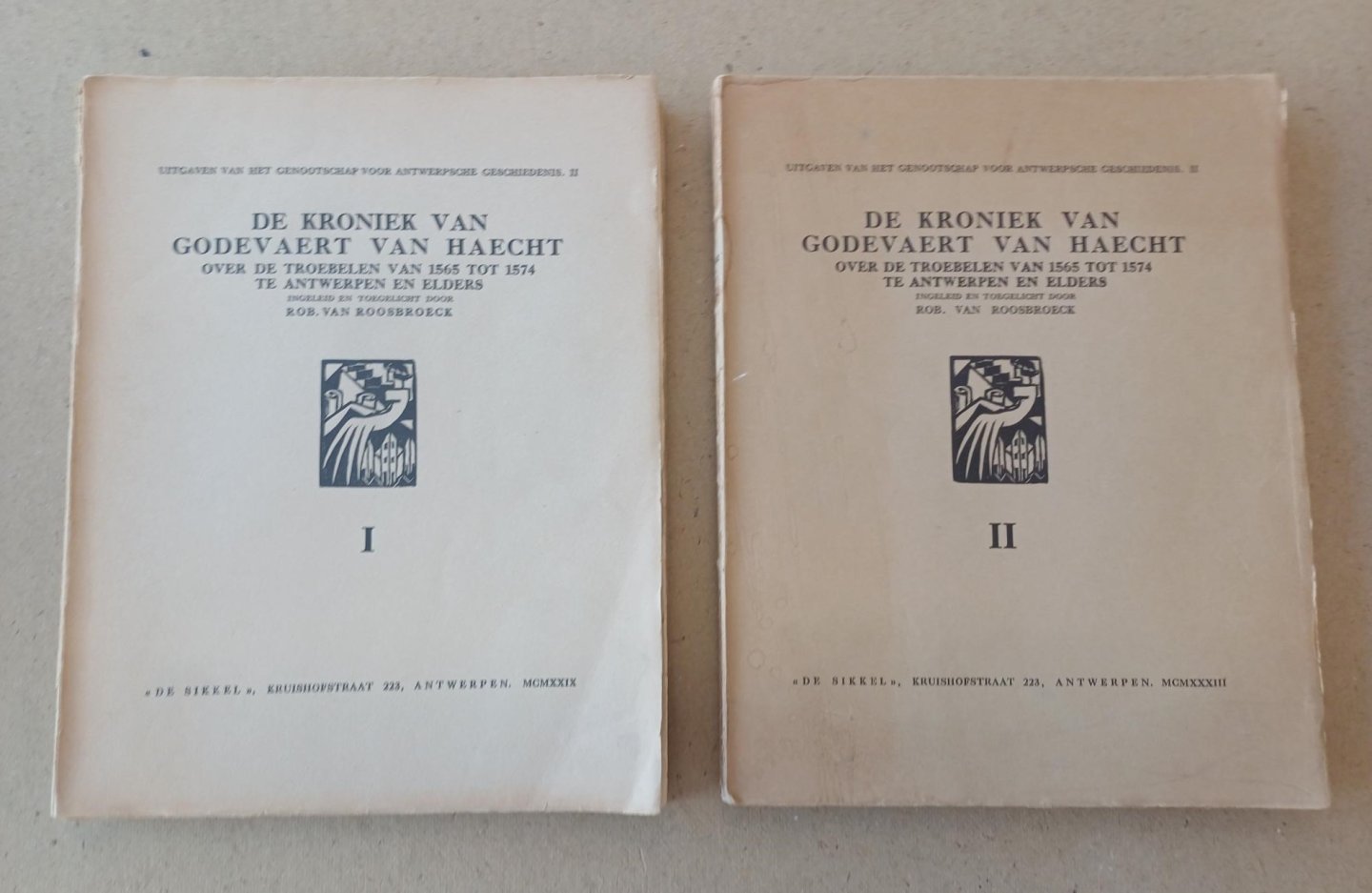 Haecht, Godevaert van; Roosbroeck, Rob. van (inl.) - De kroniek van Godevaert van Haecht over de troebelen van 1565 tot 1574te Antwerpen en elders - Deel 1 en 2