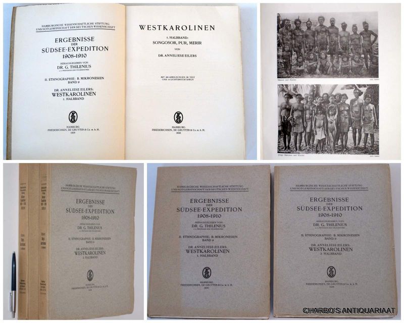 EILERS, ANNELIESE, - Westkarolinen: Songosor, Pur, Merir; Tobi und Ngulu. (Full set of 2 vols.).