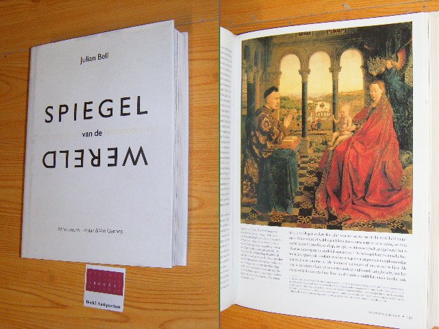 Bell, Julian - Spiegel van de wereld. De geschiedenis van de beeldende kunst