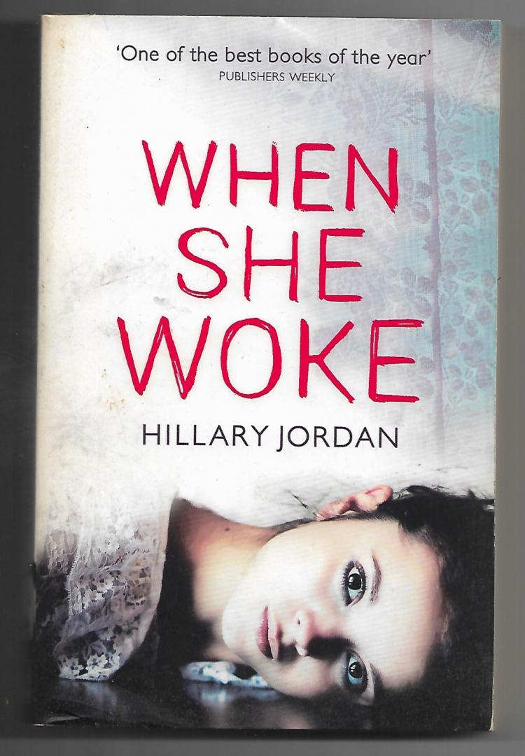 Jordan, Hillary - When she woke