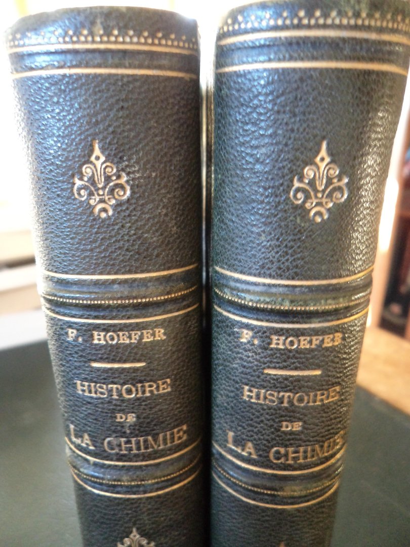 HOEFER Ferdinand - HISTOIRE de la CHIMIE - 1869 - 2 tômes