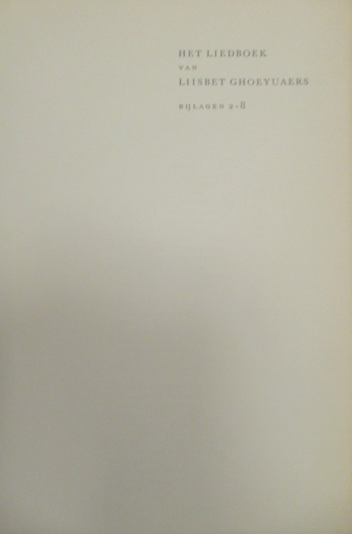 Seggelen, A.J.M. van Dr. - Het liedboek van Liisbet Ghoeyuaers