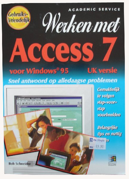Schneider, Bob - Werken met acces 7 voor Windows 95