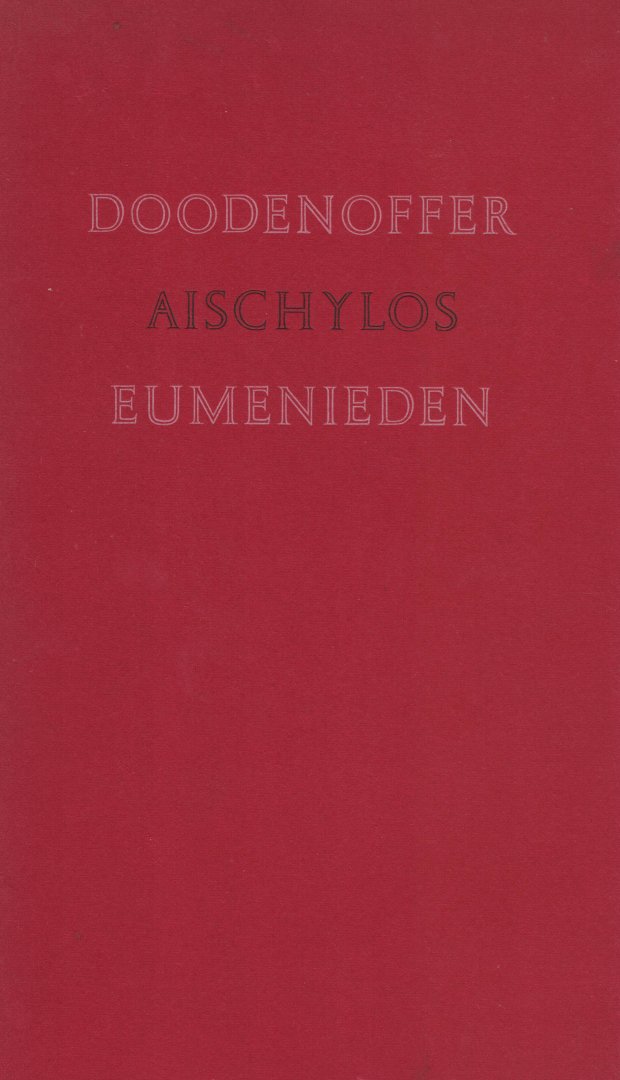 Aischylos & P.C. Boutens (vertaling) - Doodenoffer & Eumenieden