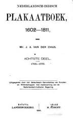 Chijs, Mr. J.A. van der - Plakaatboek 8e deel 1765 - 1775