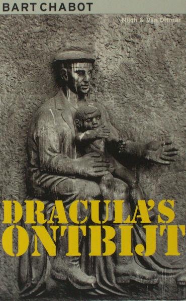 Chabot, Bart. - Dracula's ontbijt.