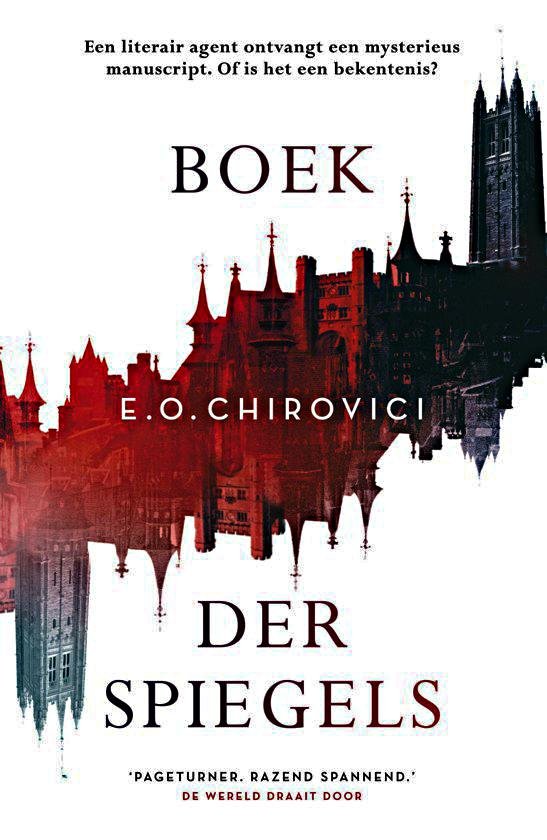 Chirovici, Eugen O. - Boek der spiegels - Een literair agent ontvangt een mysterieus manuscript. Of is het een bekentenis?
