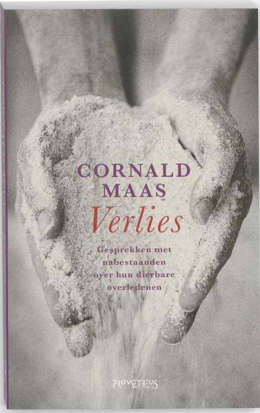 Verlies / gesprekken met nabestaanden over hun dierbare overledenen