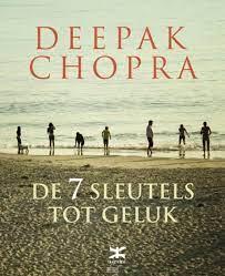 Deepak Chopra - De 7 sleutels tot geluk
