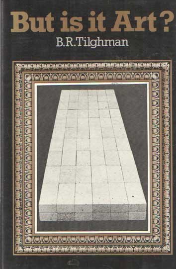 Tilghman, B.R. - But Is It Art?: The Value of Art and the Temptation of Theory