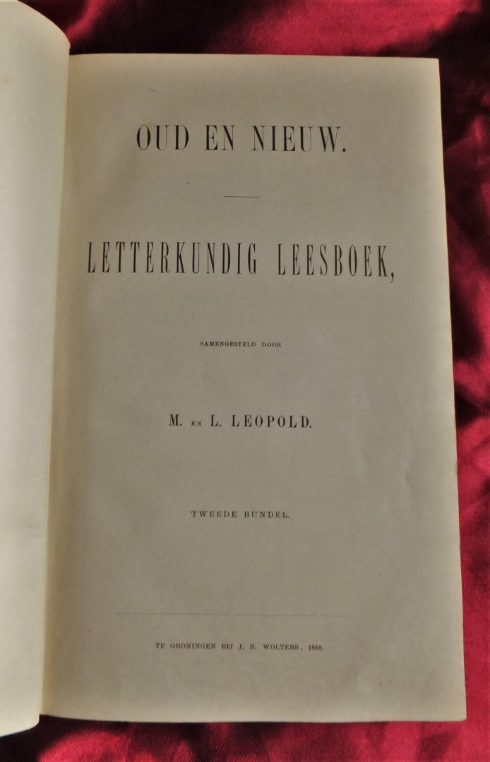 Leopold M. en L. - OUD EN NIEUW  Letterkundige leesboek  2de bundel.