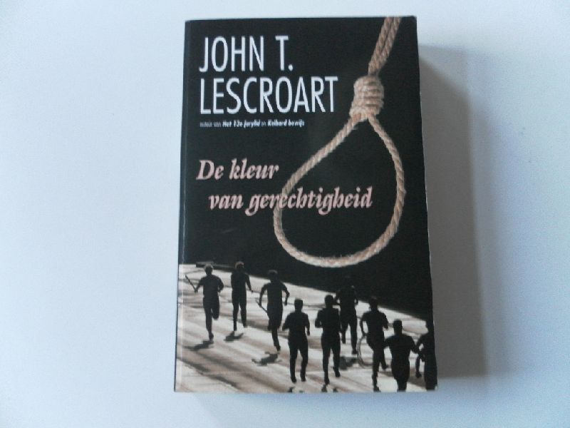 Lescroart, John T. - De kleur van gerechtigheid