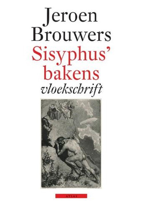 Jeroen Brouwers - Sisyphus' bakens