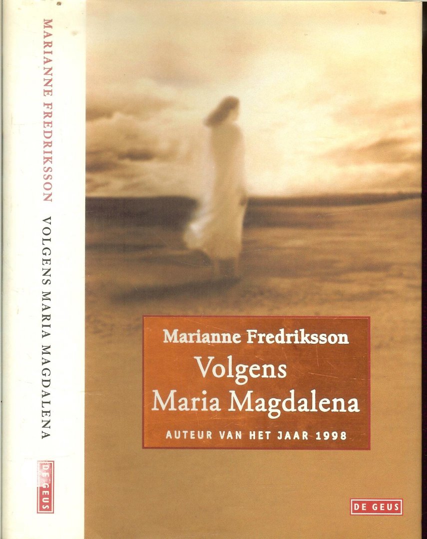 Fredriksson, Marianne .Vertaald uit het Zweeds door Janny Middelbeek. - Volgens Maria Magdalena