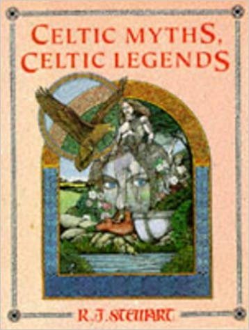 Stewart R.J. - Celtic Myths, Celtic Legends
