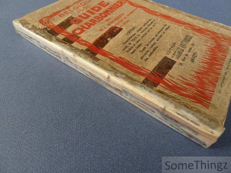 van Ginneken, Henri. - Belgique 1930. Guide charbonnier.