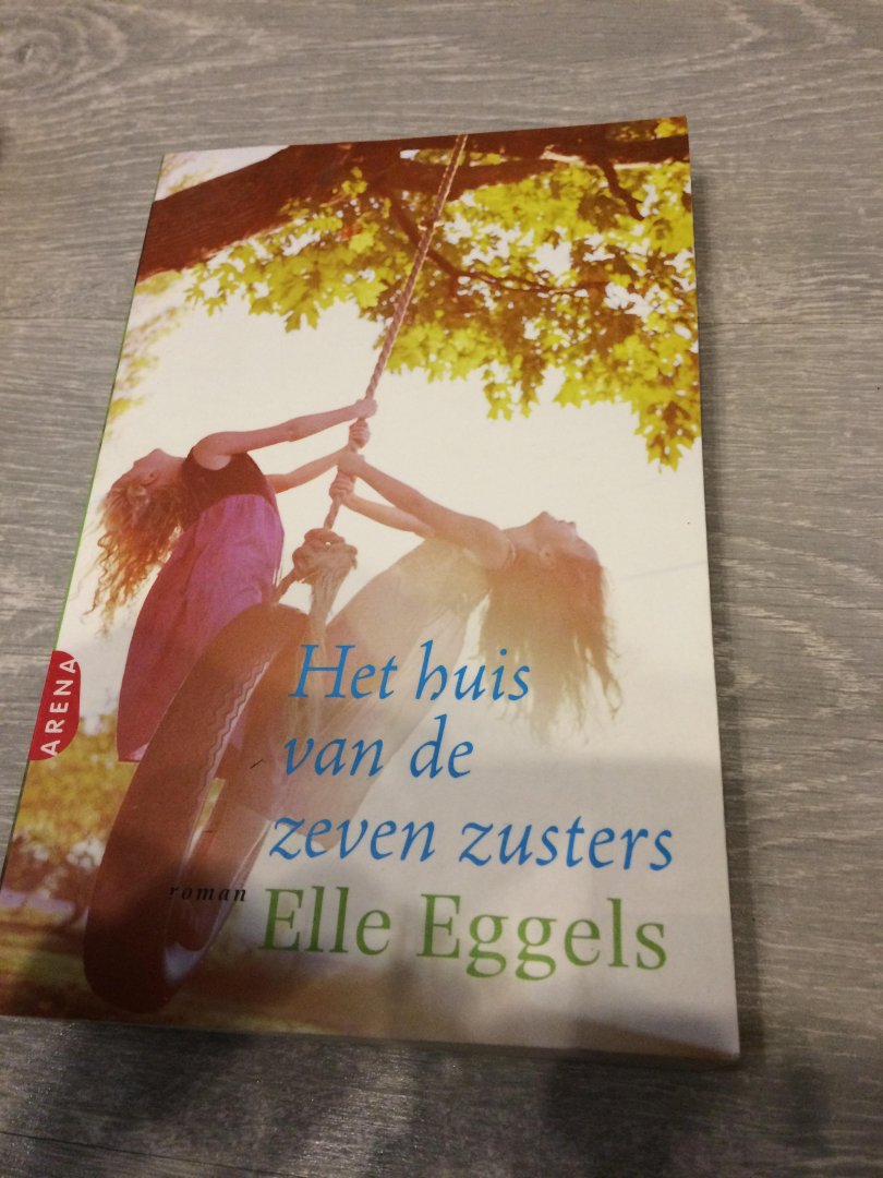 Eggels, E. - Het huis van de zeven zusters