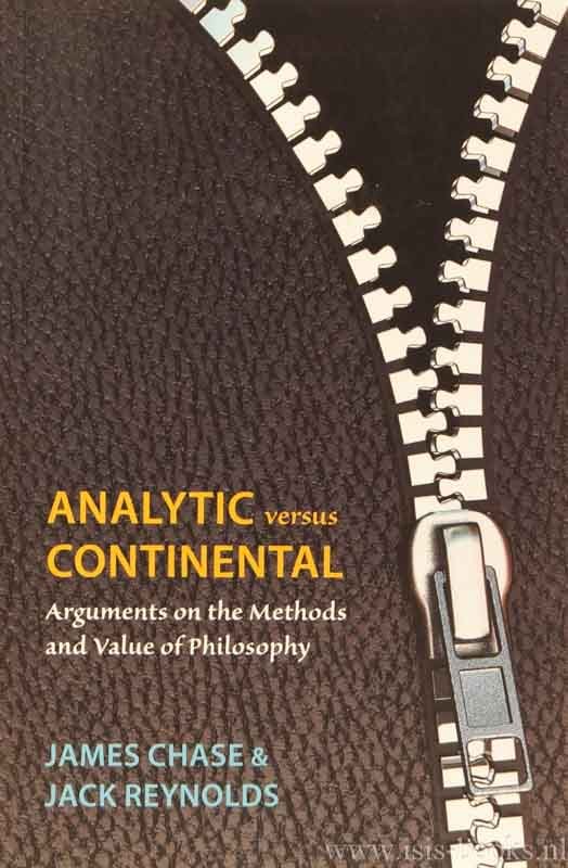CHASE, J., REYNOLDS, J. - Analytic versus continental. Arguments on the methods and value of philosophy.