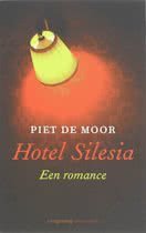 Moor, Piet de - Hotel Silesia. Een romance