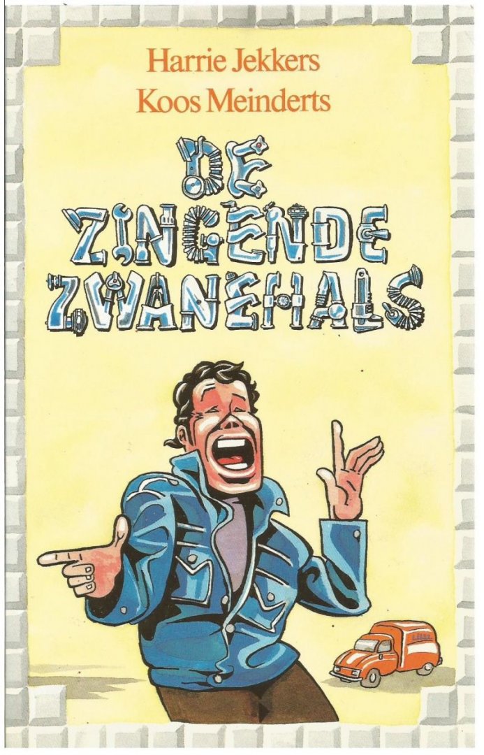 Koos Meinderts  /Jekkers, Harrie - De  zingende zwanehals