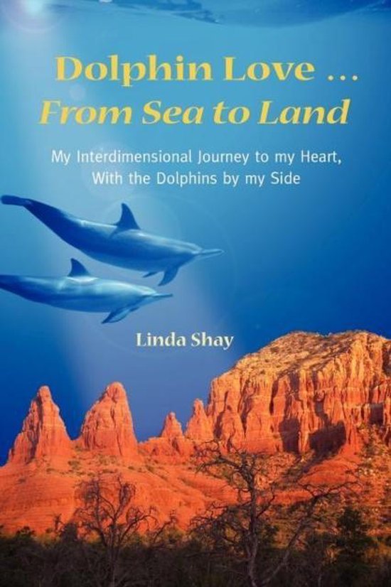 Linda Shay - Dolphin Love ... From Sea to Land