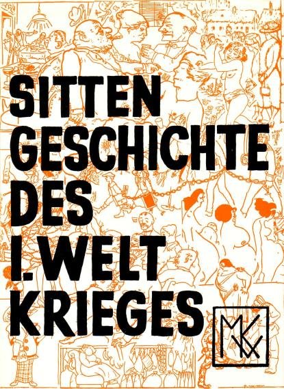 Hirschfeld, Magnus, Andreas Gaspar, ed., - Sittengeschichte der Ersten Weltkrieges.