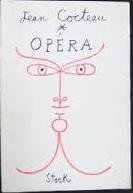 Cocteau, Jean - Opéra. Oeuvres poétiques 1925 - 1927. Édition nouvelle ornée de huit dessins de l'auteur.
