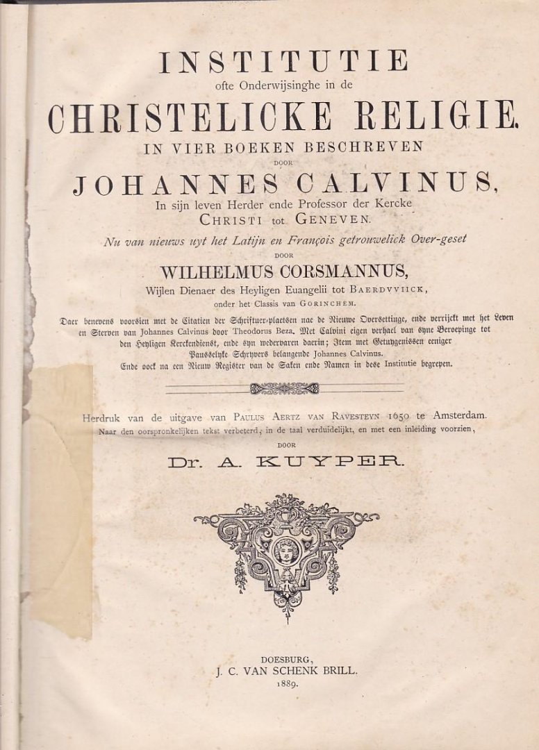 Johannes Calvinus - Institutie - ofte Onderwijsinghe in de Christelijke Religie