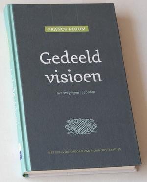 Ploum, Frank - Gedeeld visioen. Overwegingen, gebeden