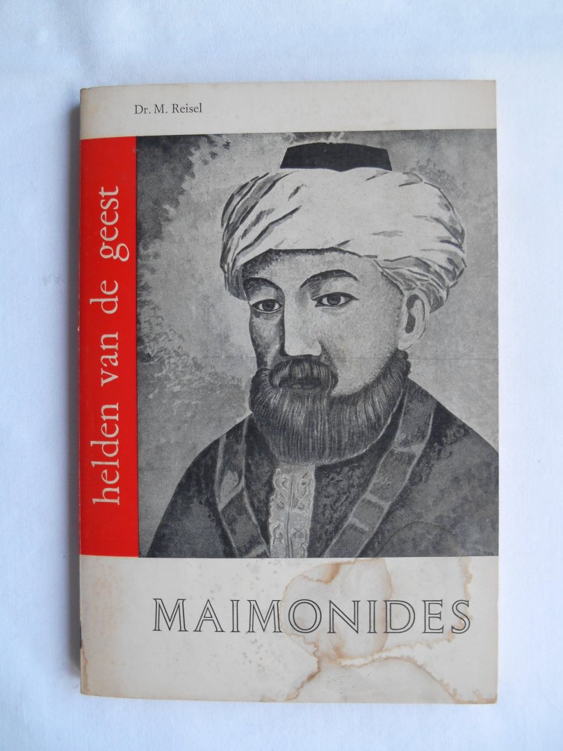 Reisel, Dr. M. - Maimonides (Helden van de Geest)