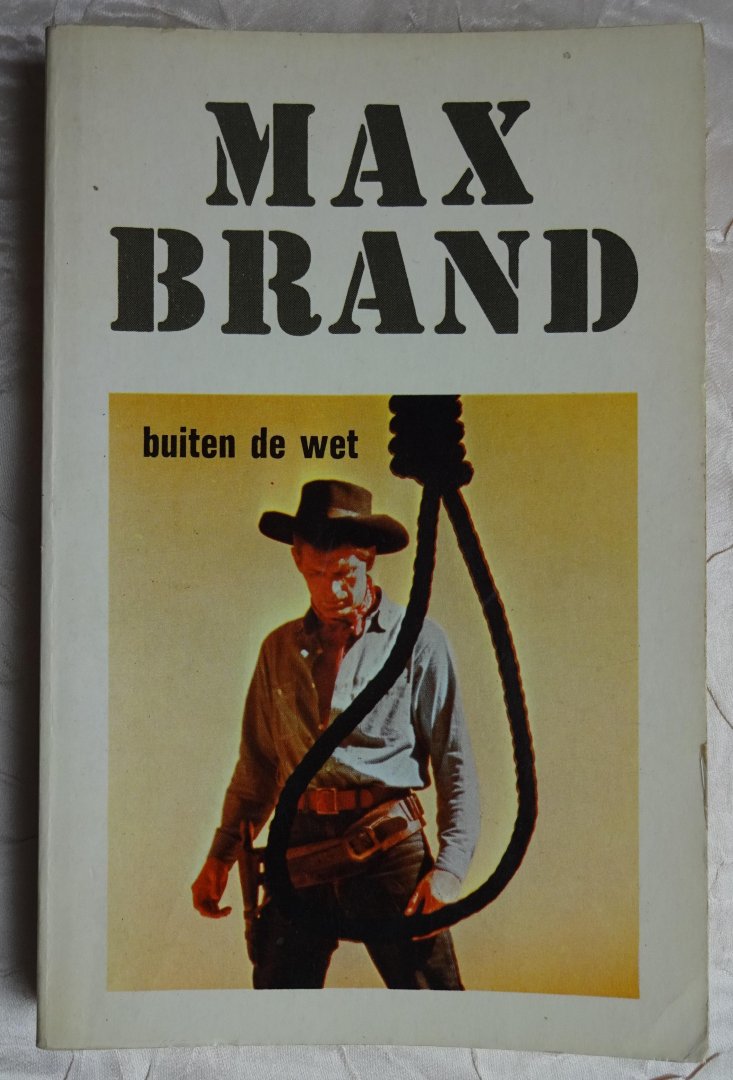 Brand, Max - Buiten de wet. Max Brand serie nr. 92