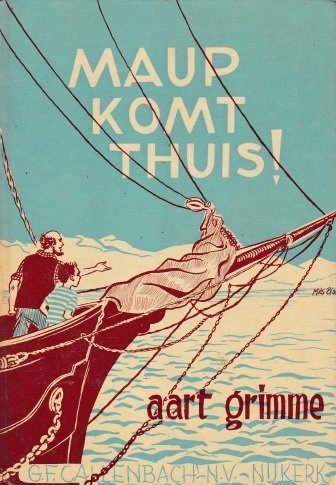 Grimme, Aart - Maup komt thuis!