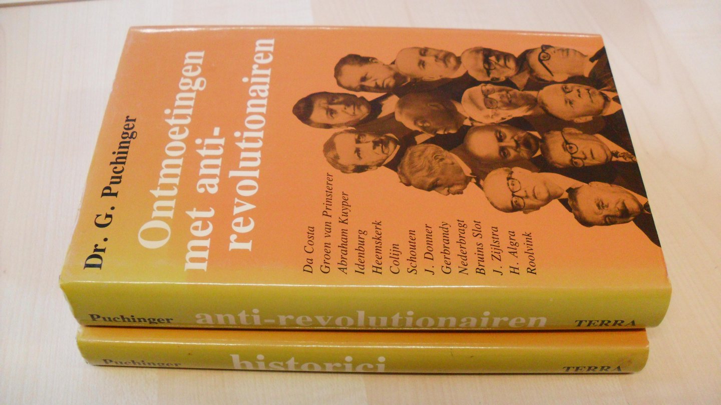 Puchinger Dr. G. - Ontmoetingen met anti-revolutionairen + ontmoetingen met historici