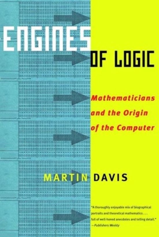 Martin Davis - Engines Of Logic