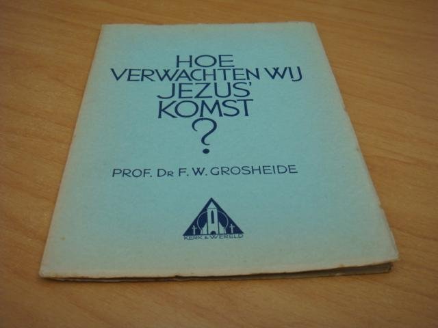 Overduin, J - Hoe verwachten wij jezus komst - Kerk en wereld