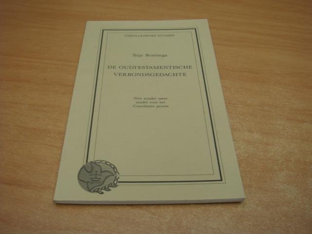 Brattinga, Teije - De Oudtestamentische verbondsgedachte - Niet zonder meer model voor het Conciliair proces