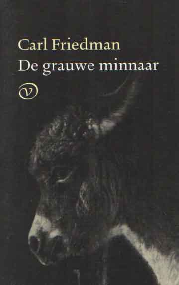 Friedman, Carl - De grauwe minnaar. Verhalen