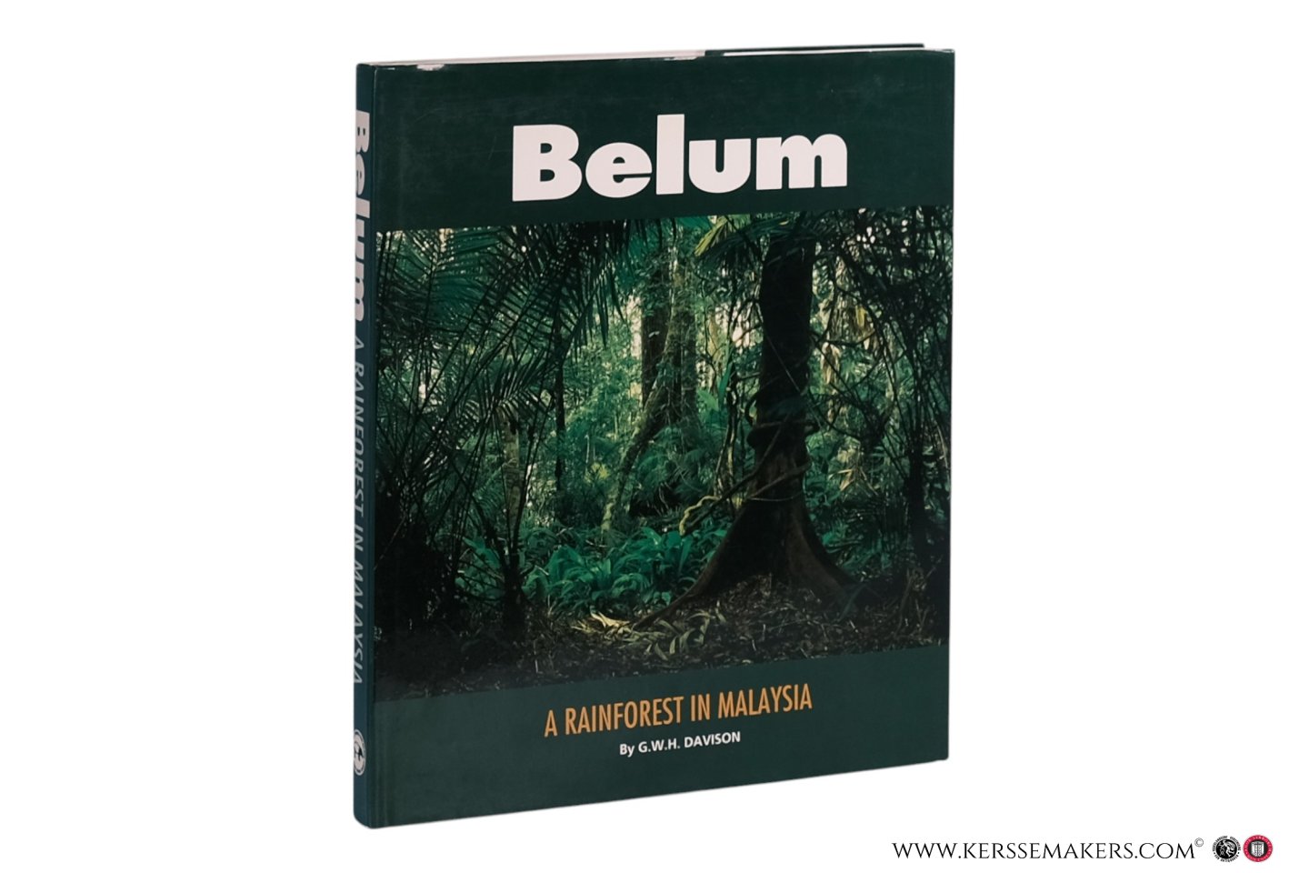 Davison, G.W.H. - Belum: A Rainforest in Malaysia.