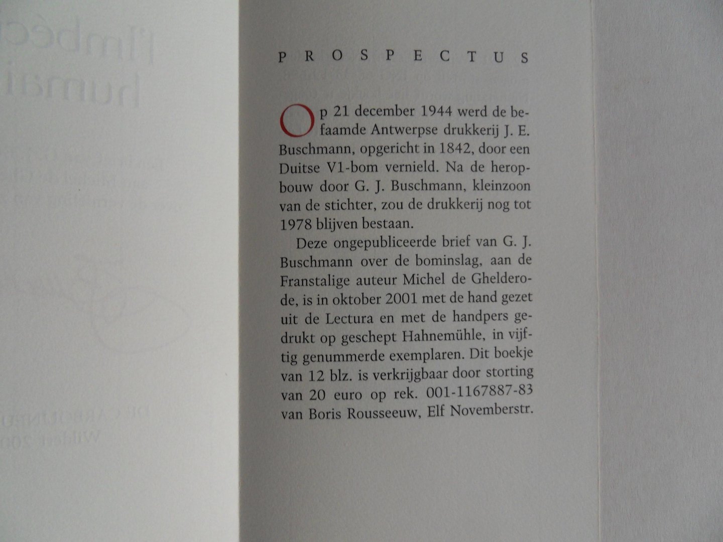 Buschmann, G.J. - l'Imbécilité humaine. - Een brief van G.J. Buschmann aan Michel de Ghelderode over de vernieling van zijn drukkerij.  [ Genummerd exemplaar 17 / 50 ].