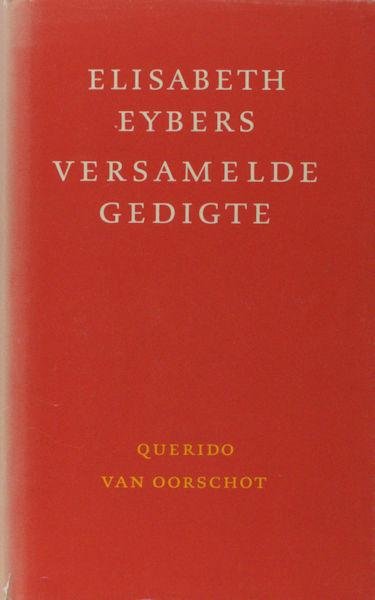 Eybers, Elisabeth. - Versamelde gedigte.